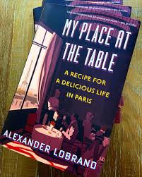 Conway is the county seat of faulkner county, arkansas, united states. My Place At The Table A Recipe For A Delicious Life In Paris By Alexander Lobrano Alexander Lobrano