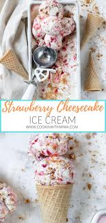 Strawberry Cheesecake Ice Cream Recipe Frozen Treats Recipes Ice Cream Recipes Dessert Recipes Easy
