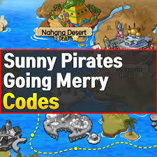 Redeeming codes in your bizarre adventure is an easy process that only requires a couple of steps. Sunny Pirates Going Merry Codes February 2021 Owwya