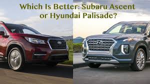 See the review, prices, pictures and all our rankings. Which Is Better The Hyundai Palisade Or The Subaru Ascent Torque News