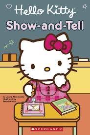 Everyone's favorite cat will help people take care of their own virtual pet. Hello Kitty Show And Tell By Jenne Abramowitz