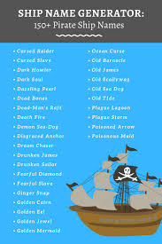 Check spelling or type a new query. Pirate Ship Name Generator 150 Pirate Ship Names