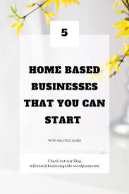 How To Start A Home Based Business Home Based Business Work From Home Business Home Based Jobs