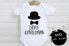 Download Little Gentleman Svg Baby Boy Svg Baby Svg Newborn Svg 85864 Cut Files Design Bundles