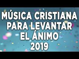 Musica Cristiana Para Levantar El Animo 2019 Grandes Exitos Alabanza Y Adoracion Adorac En 2020 Alabanza Y Adoracion Musica Cristiana Musica Cristiana Para Escuchar