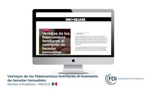 La extinción radical y masiva de los fideicomisos nunca ha sido la respuestael combate a la corrupción se consigue fortaleciendo mecanismos de transparencia y. Revista Inmobiliare Mexico Ventajas De Los Fideicomisos Familiares Al Momento De Heredar Inmuebles Fdi Gerenciadora De Patrimonios