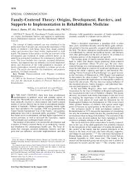 Pdf Family Centered Theory Origins Development Barriers And Supports To Implementation In Rehabilitation Medicine
