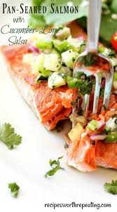 This Easy And Fast Pan Seared Salmon With Cucumber Lime Salsa Takes Less Than 20 Minutes From Start To Heart Healthy Recipes Pan Seared Salmon Healthy Recipes