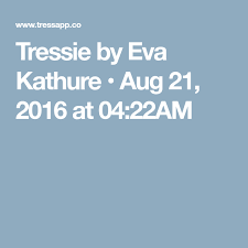 Tressie By Eva Kathure Aug 21 2016 At 04 22am Eva 21st Hair Inspiration