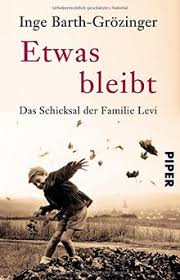Fate, destiny, fate, destiny, destiny, fate, fate, fortune. Etwas Bleibt Das Schicksal Der Familie Levi Von Inge Barth Grozinger