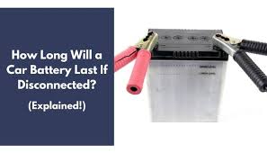 Despite the aforementioned variables, most of our manufactures claim that. How Long Will A Car Battery Last If Disconnected Explained