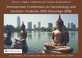 International Conference On Gerontology And Geriatric Medicine 2019 Silverage 2019 Gerontology Medical Conferences Public Health