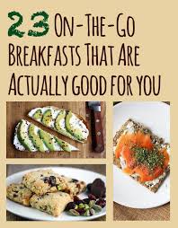 An early morning breakfast munchies with friends, a power breakfast meeting. 23 On The Go Breakfasts That Are Actually Good For You