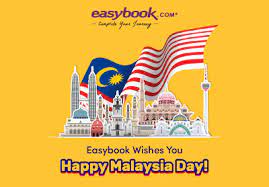 Malaysia independence day, also known as national day or 'hari merdeka' in malay is observed on august 31 and commemorates the malayan declaration of independence of 31 august 1957. Happy Malaysia Day From Easybook
