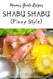 Shabu Sha 0abu Pinoy Style Recipes Shabu Shabu Shabu Shabu Recipe
