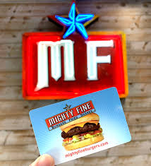 Please allow up to 48 hours for the gift card to be activated for use. Mighty Fine Burgers Fries Shakes