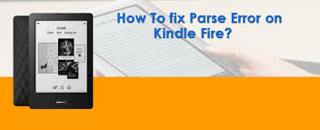Problem parsing package kindle fire : How To Fix Parse Error On Kindle Fire Tab Support Help