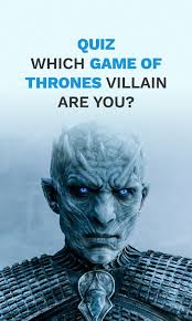 You Either Win Or Die In The Game Of Thrones Which Game Of Thrones Villain Are You Night King Watch Game Of Thrones Kings Game
