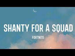 Shanty For A Squad Lyrics Fortnite Emote Youtube