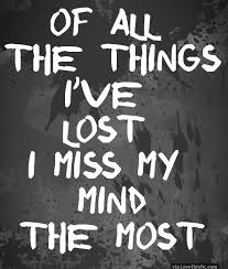 I Have Lost My Mind Laughing Quotes Funny Quotes Pinterest Humor