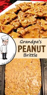 Grandpa S Peanut Brittle Brittle Recipes Peanut Brittle Recipe Peanut Brittle