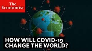 The virus has infected and killed millions of people around the world. Covid 19 How It Will Change The World The Economist Youtube