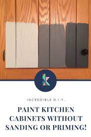 How To Paint Kitchen Cabinets Without Sanding Or Priming Step By Step Kitchen Paint Painting Kitchen Cabinets Kitchen Cabinets