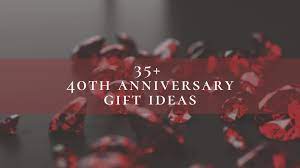 Shop findgift for ruby jewelry and personalized a milestone in every marriage, the 40th wedding anniversary is one that should be honored with a beautiful gift that serves as a symbol of the love. 35 Traditional And Modern 40th Anniversary Gift Ideas For Him And Her 365canvas Blog