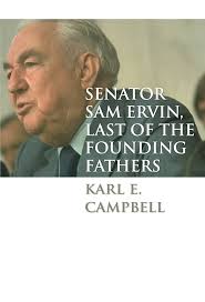 Senator Sam Ervin, Last of the Founding Fathers : Campbell, Karl E.:  Amazon.se: Böcker