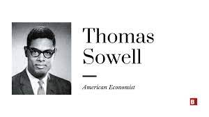 In an age of artificial intelligence, they are creating artificial stupidity. 32 Best Books Written By Thomas Sowell Bigger Investing