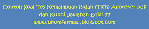 Contoh Soal Tes Kemampuan Bidang Tkb Apoteker Pdf Dan Kunci Jawaban Edisi 77 Ukom Farmasi