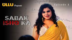 sabak ishq ka 2023 ullu originals episode 1 Free Porn Video