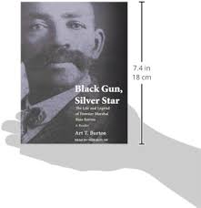 Buy Black Gun, Silver Star: The Life and Legend of Frontier Marshal Bass  Reeves: 1 (Race and Ethnicity in the American West) Book Online at Low  Prices in India