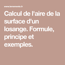 Calcul De L Aire De La Surface D Un Losange Formule Principe Et Exemples Losange Calcul Formule