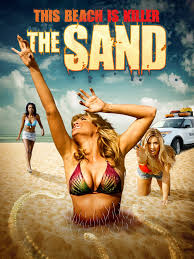 Just when you thought it was safe to go back in the water again, you can't even get across the sand! The Sand 2015 Rotten Tomatoes