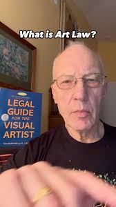 What Is Art Law?, Art law, although drawn from many areas of the law, has  developed more and more into a distinct legal specialty. Legal Guide for  the Visual Artist seeks to introduce artists to the ...