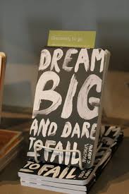 Dream Big And Dare To Fail Book Museum Store Dream Big Discovery