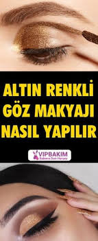 Altin Rengi Goz Makyaji Www Vipbakim Com Makyaj Goz Makyaji Rimel