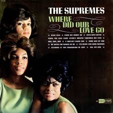 List of all the songs by the supremes, heard in movies and tv shows. Where Did Our Love Go Studio Album By The Supremes Best Ever Albums