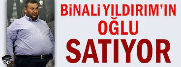 Ardından yıldırım'ın büyük oğlu bülent de 'bay denizcilik' isimli şirketle sektöre giriş yaptı. Binali Yildirim In Oglu Satiyor