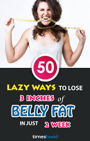 Try this drink and how it works. 50 Lazy Ways To Lose 3 Inches Of Belly Fat In 2 Weeks Timeshood