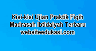 Savesave soal usbn kelas 6 sd for later. Kisi Kisi Ujian Praktik Fiqih Mi Tahun 2020 Websiteedukasi Com