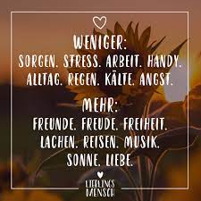 Visual Statements Weniger Sorgen Stress Arbeit Handy Alltag Regen Kalte Angst Mehr Freunde Visual Statements Inspirierende Spruche Niedliche Zitate
