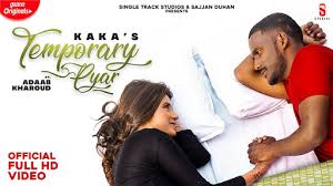 Download this hip hop tune below; Temporary Pyar Kaka Mp3 Song Download Latest Punjabi Songs Anjali Arora Rishudiary Lyrics Hinidi Songs And 9xmovies
