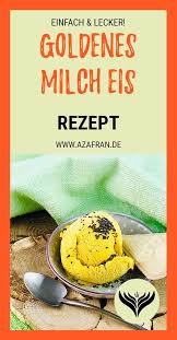 Goldene Milch Eis Rezept Rezept Goldene Milch Rezepte Eis Rezepte