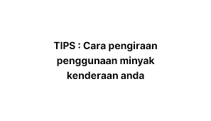 We did not find results for: Tips Cara Pengiraan Penggunaan Minyak Kenderaan Anda Funtasticko Net