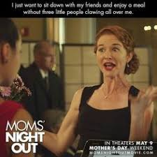 Nonton film moms' night out (2014) subtitle indonesia streaming movie download gratis online. 10 Mom S Night Out Quotes Ideas Moms Night Out Night Out Quotes Moms Night
