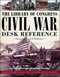 The Library Of Congress Civil War Desk Reference By Marga Https Www Amazon Com Dp 1439148848 Ref Cm Sw R Pi Civil War Books Civil War Library Of Congress