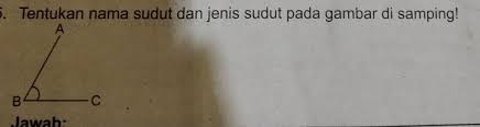 Jenis sudut pada gambar disamping adalah. 5 Tentukan Nama Sudut Dan Jenis Sudut Pada Gambar Di Samping Brainly Co Id