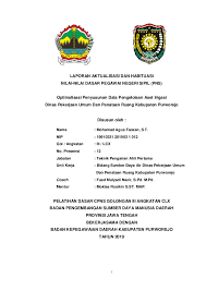 Kepala bagian humas kementerian atr/bpn harison mokodompit mengatakan formasi cpns terbaru diperuntukkan untuk mengisi posisi di kantor pusat hingga kabupaten/kota. Pdf Laporan Aktualisasi Cpns Dpupr Mohamad Agus Faozan Academia Edu